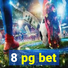 8 pg bet